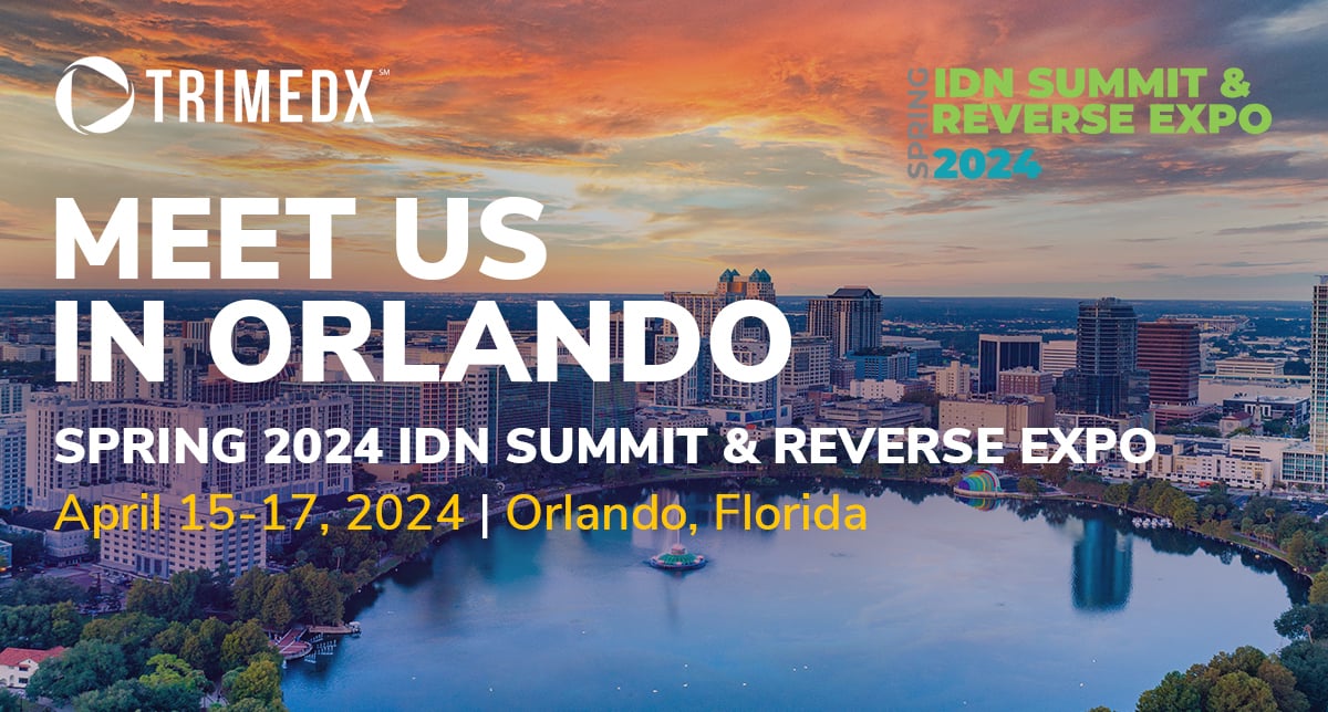 Meet TRIMEDX during the 2024 IDN Summit & Reverse Expo, April 15-17, 2024.