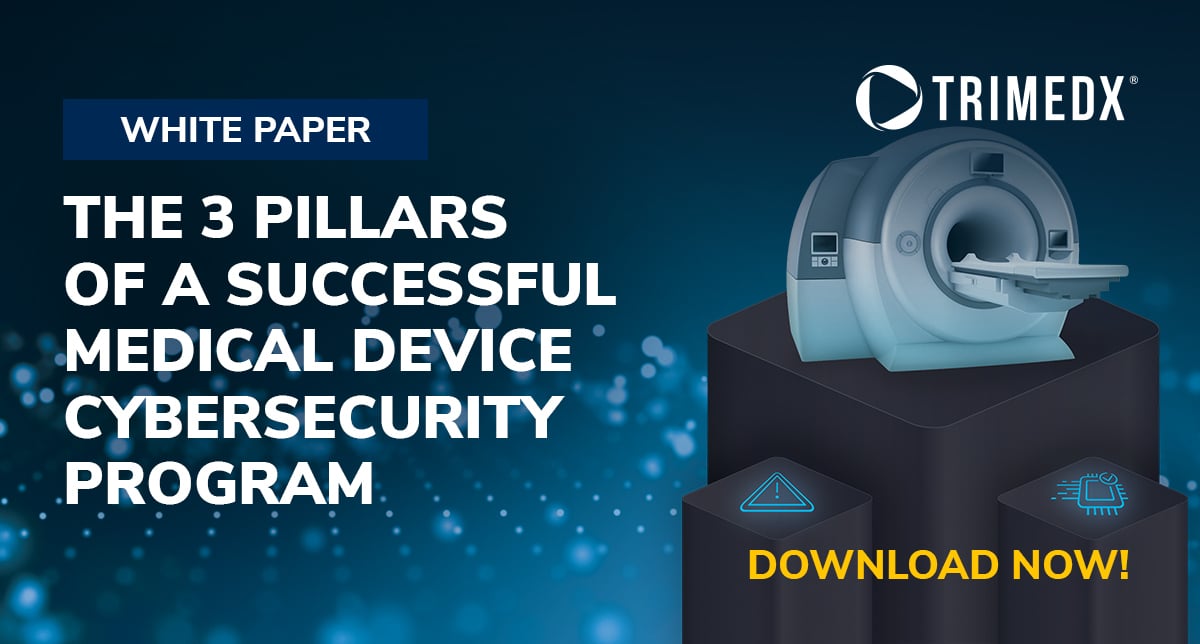 TRIMEDX white paper: The 3 pillars of a successful medical device cybersecurity program 