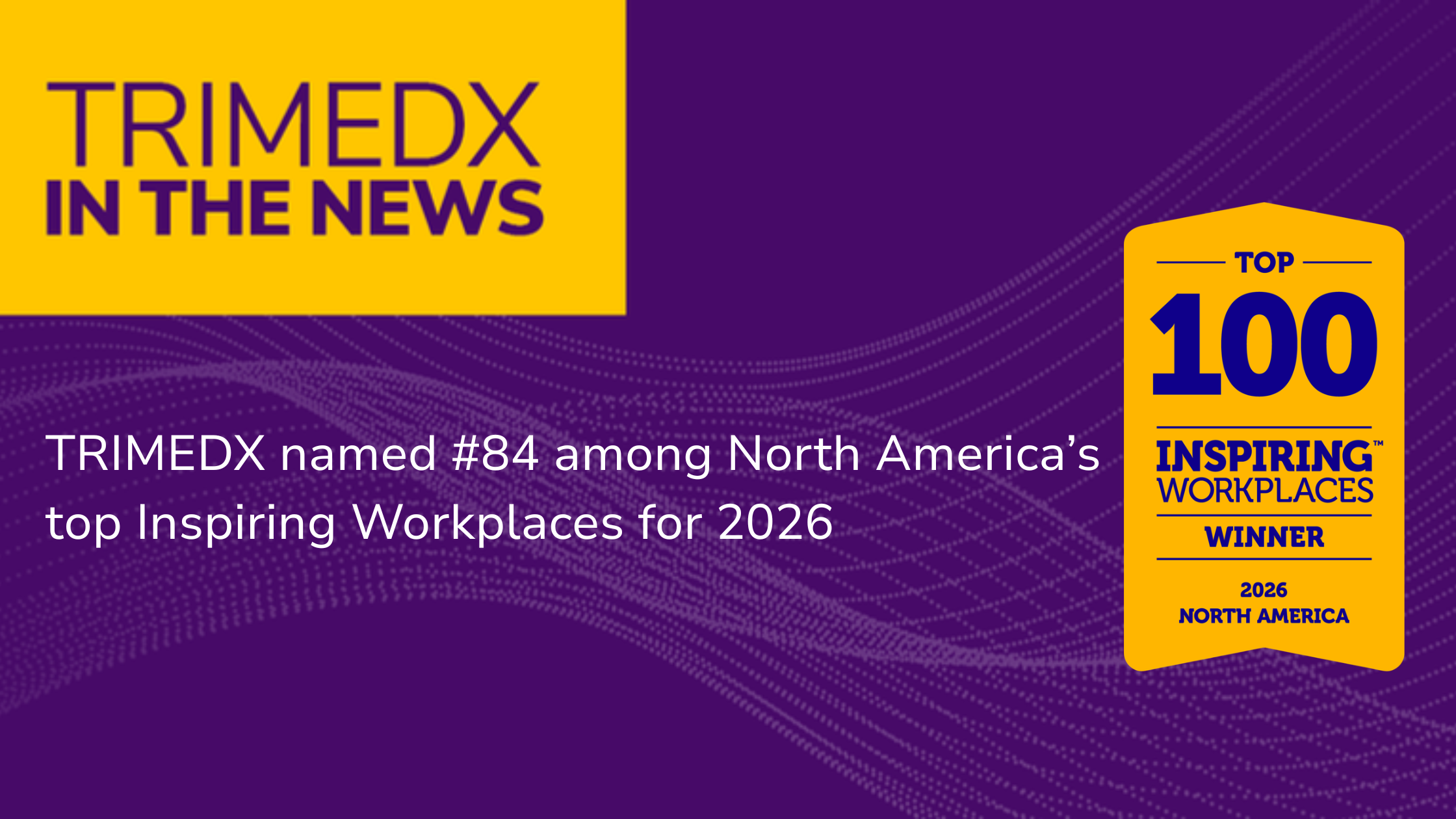 TRIMEDX named #84 among North America’s top Inspiring Workplaces for 2026