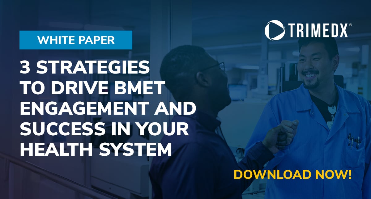 TRIMEDX White Paper: 3 strategies to drive BMET engagement and success in your health system