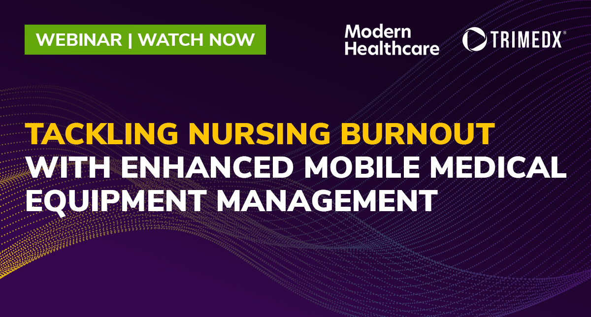 Tackling Nursing Burnout with Enhanced Mobile Medical Equipment from TRIMEDX Webinar