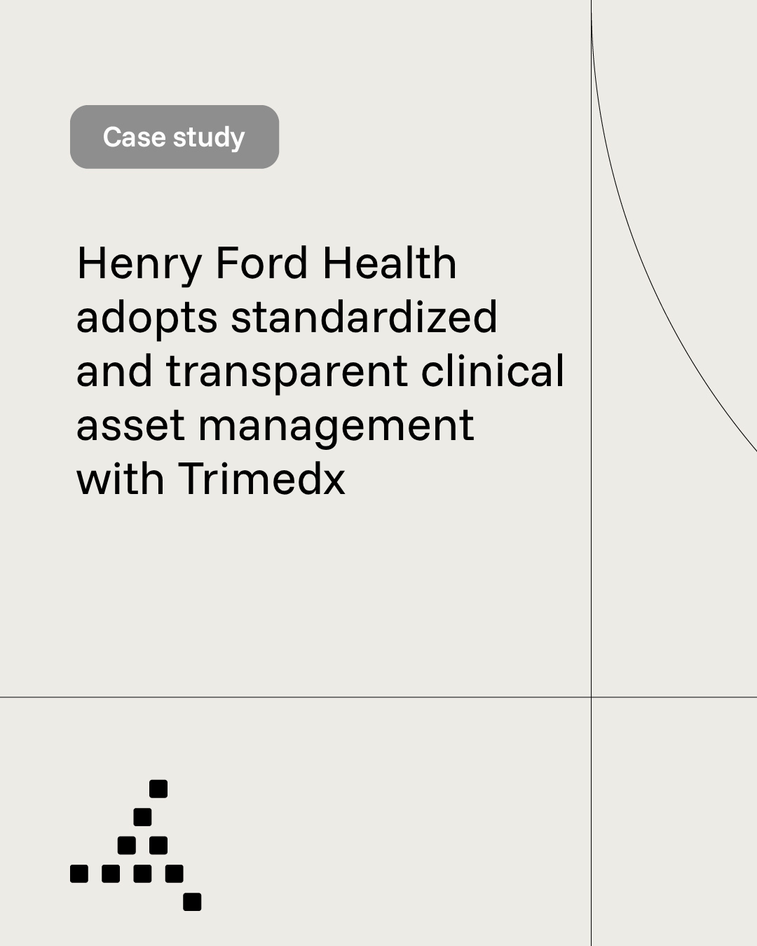 Trimedx case study: Henry Ford Health adopts standardized and transparent clinical asset management with Trimedx