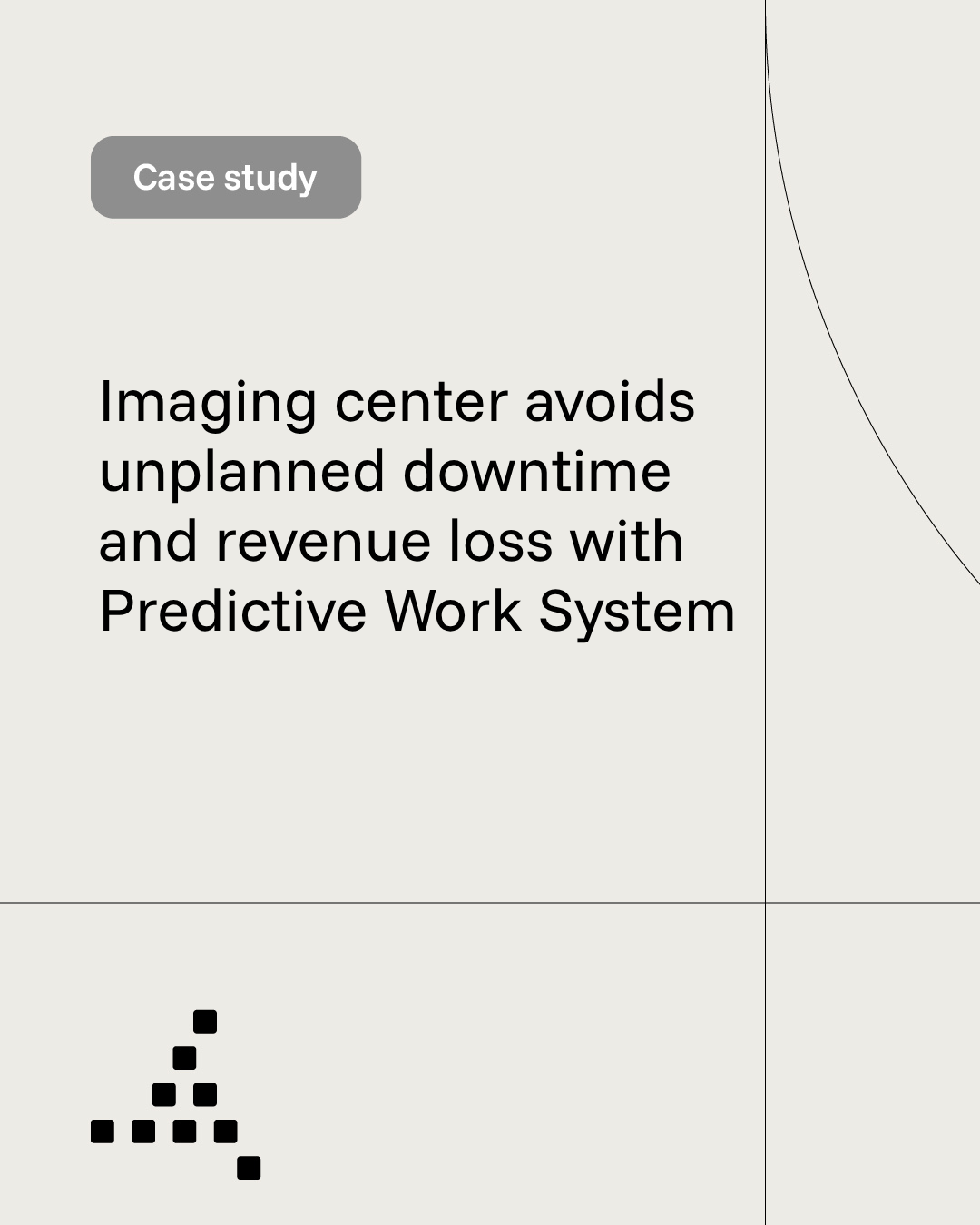 Imaging center avoids unplanned downtime and revenue loss with Predictive Work System