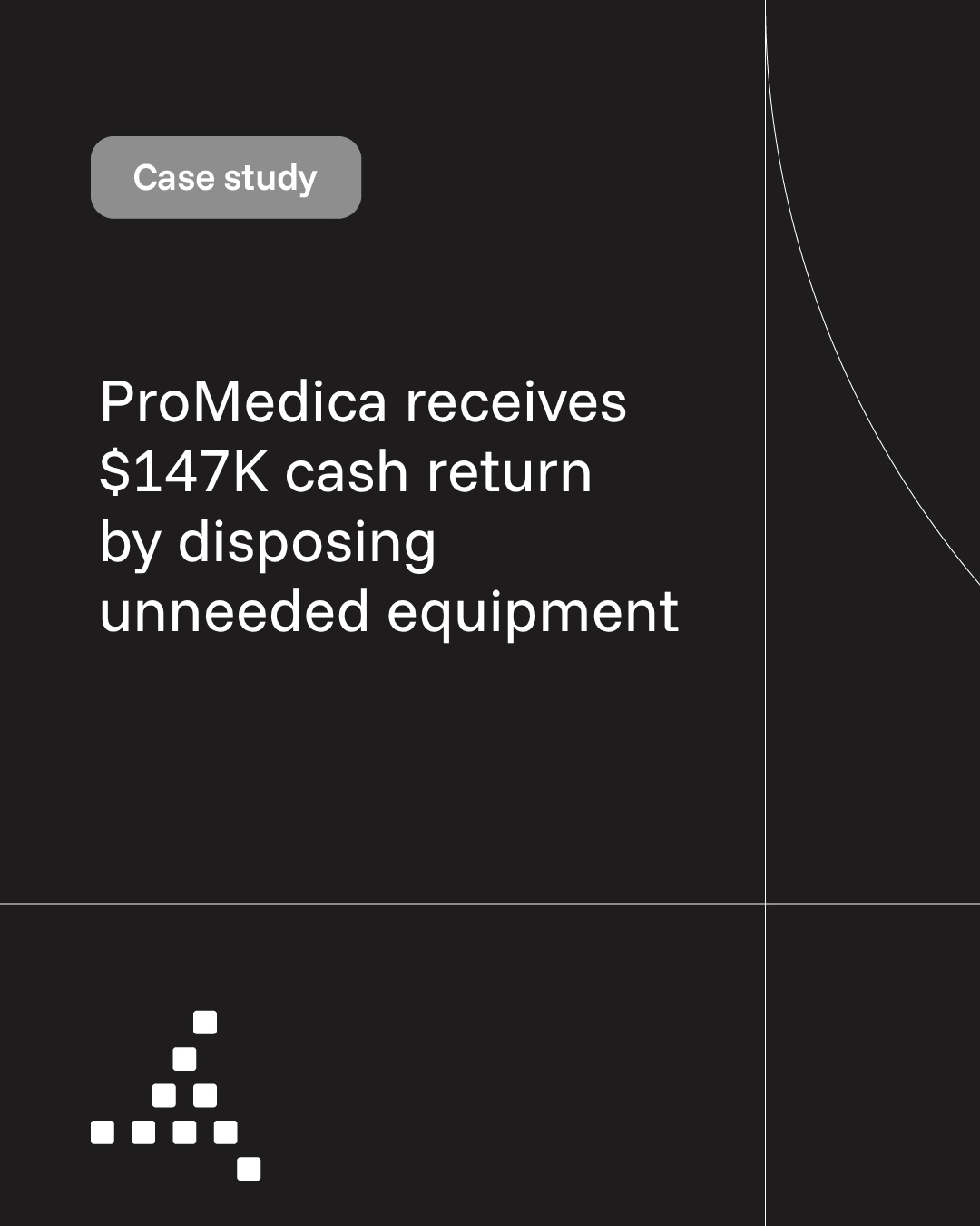 Trimedx case study: ProMedica receives $147K cash return by disposing unneeded equipment