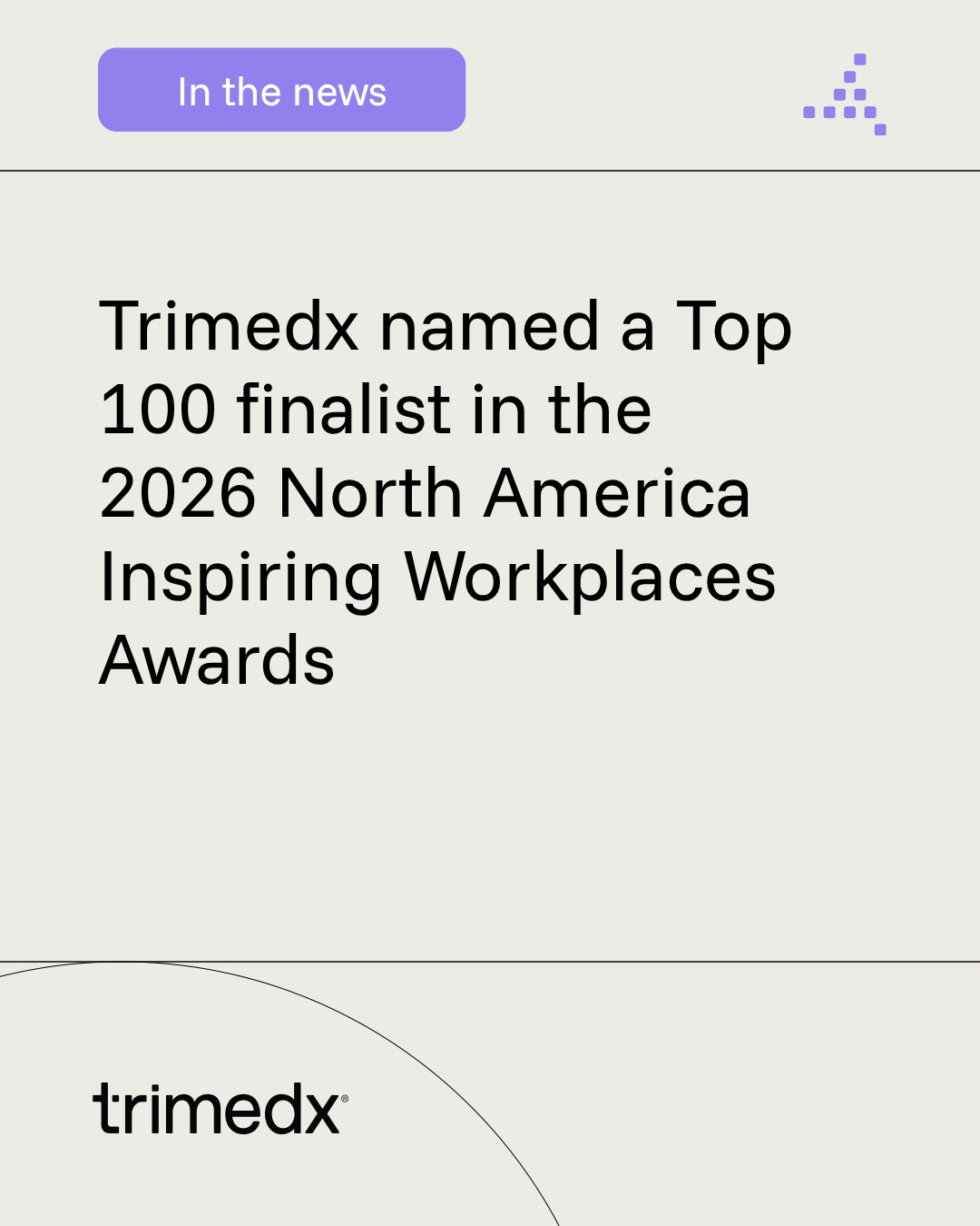 Trimedx in the news: Trimedx named a Top 100 finalist in the 2026 North America Inspiring Workplaces Awards