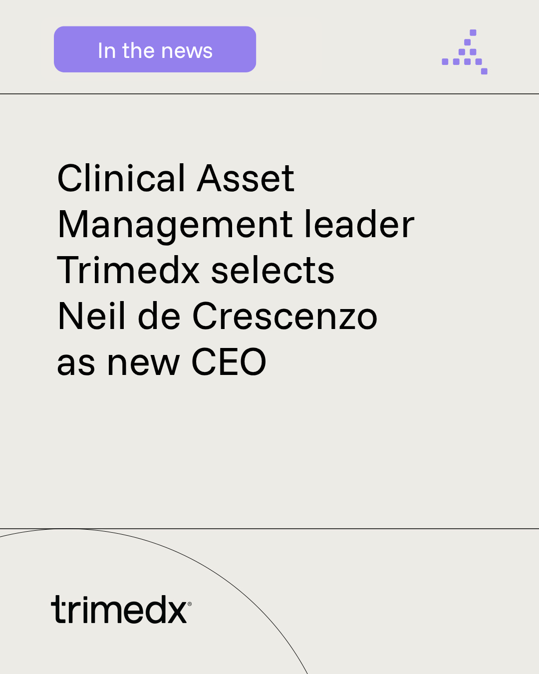 Clinical Asset Management leader Trimedx selects Neil de Crescenzo as new CEO
