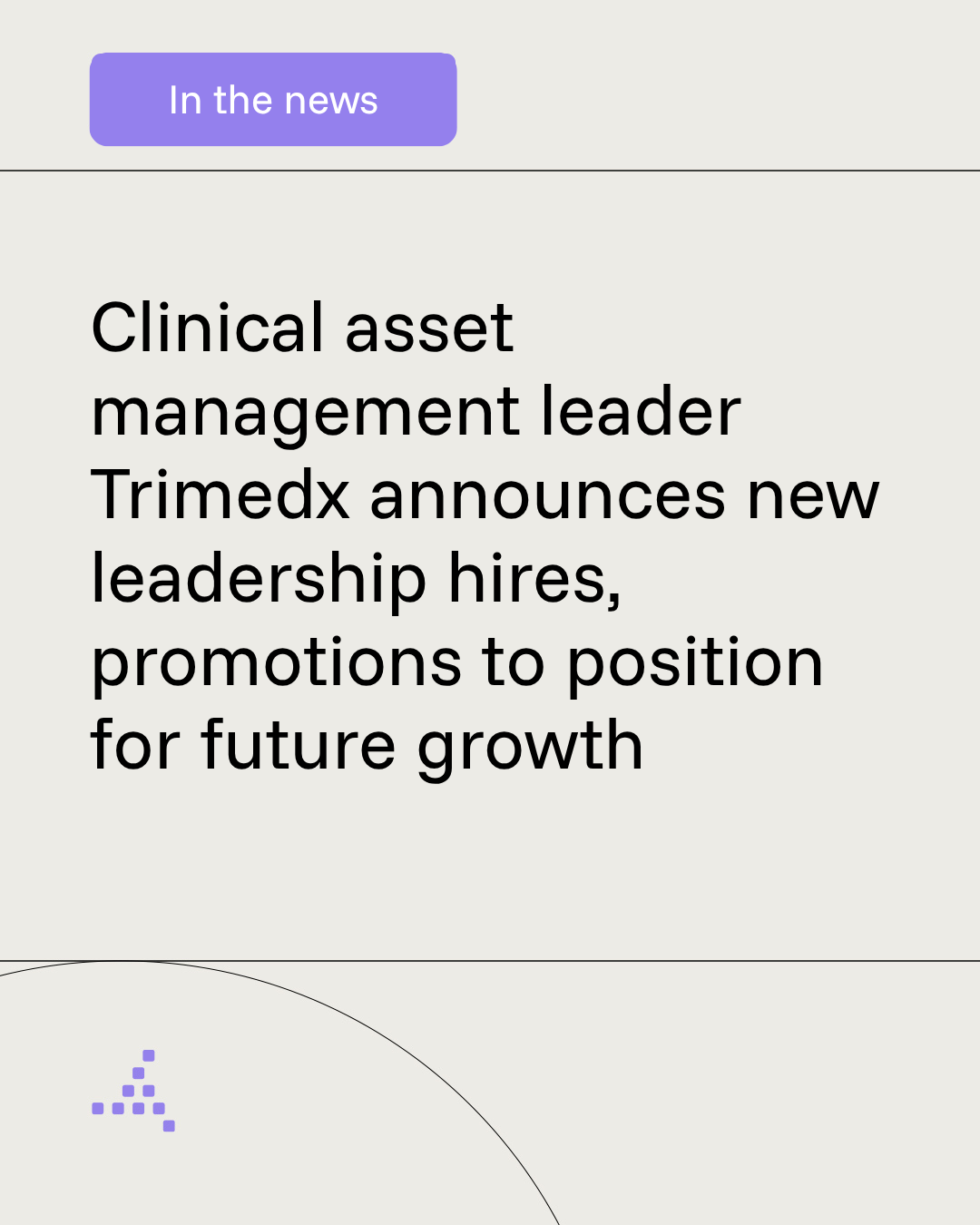 Clinical asset management leader Trimedx announces new leadership hires, promotions to position for future growth