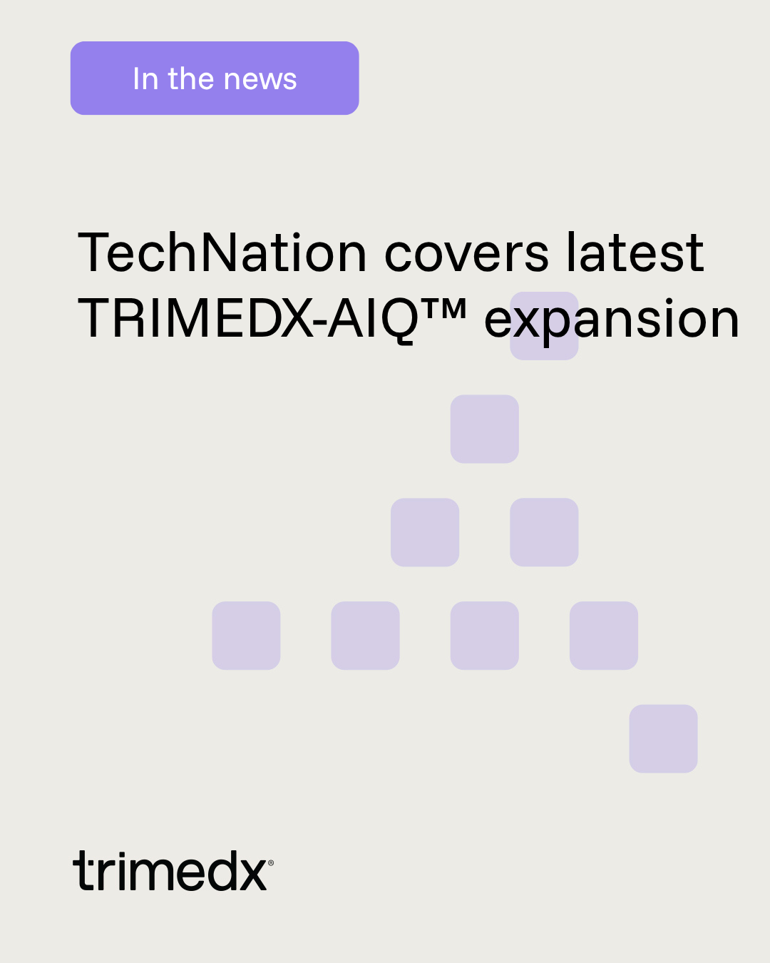 Trimedx in the news: TechNation covers latest TRIMEDX-AIQ expansion