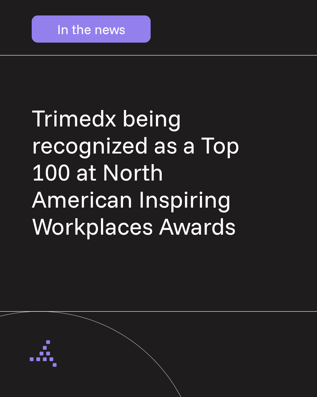 Trimedx being recognized as a Top 100 at North American Inspiring Workplaces Awards