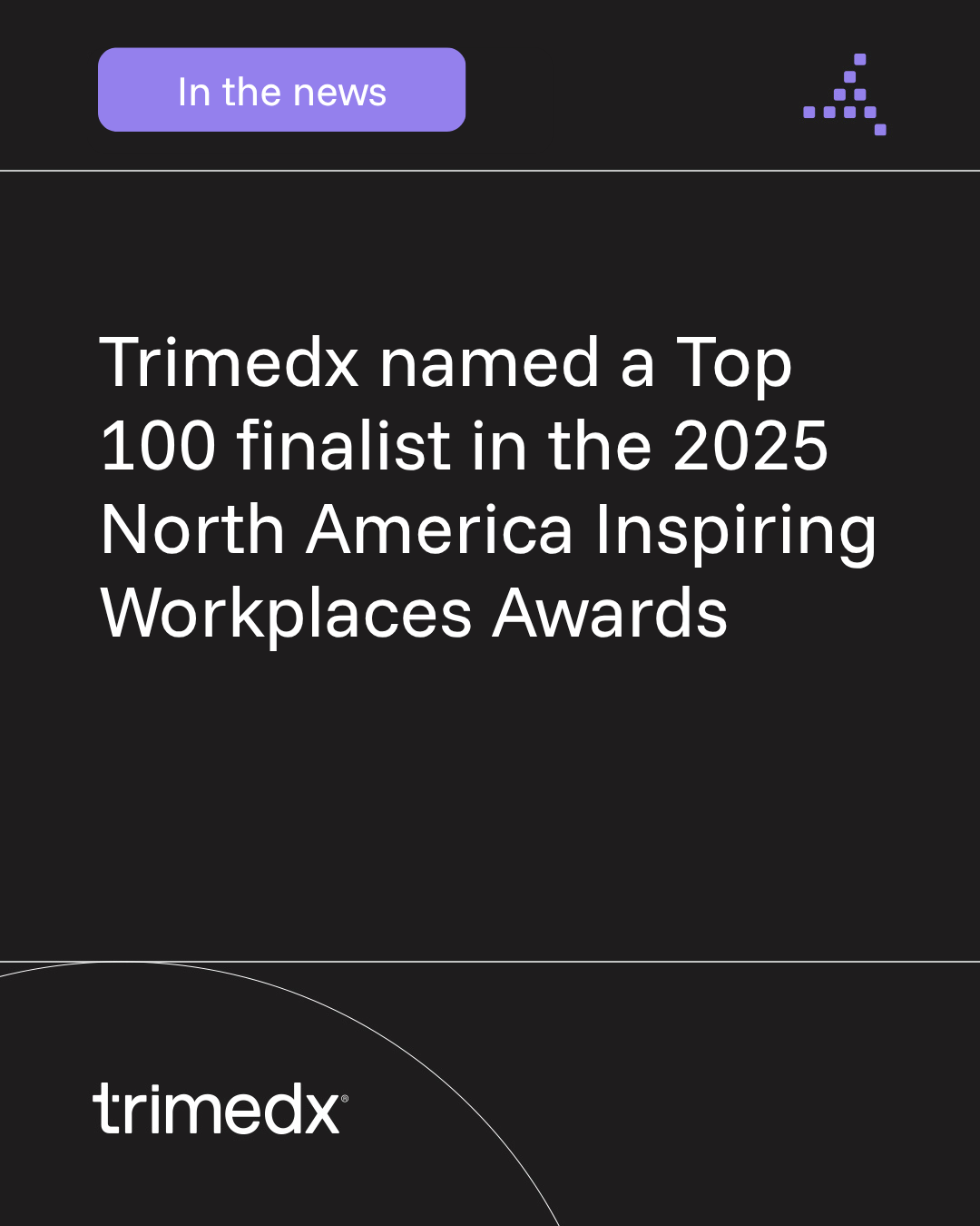 Trimedx named a Top 100 finalist in the 2025 North America Inspiring Workplaces Awards