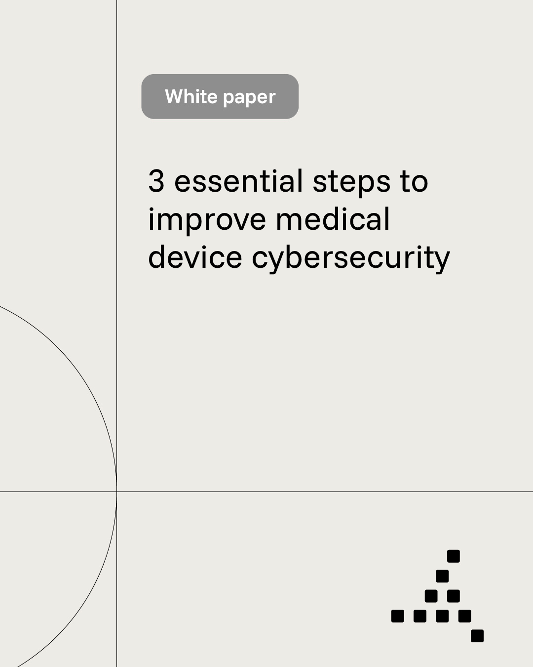 Trimedx white paper: 3 essential steps to improve medical device cybersecurity