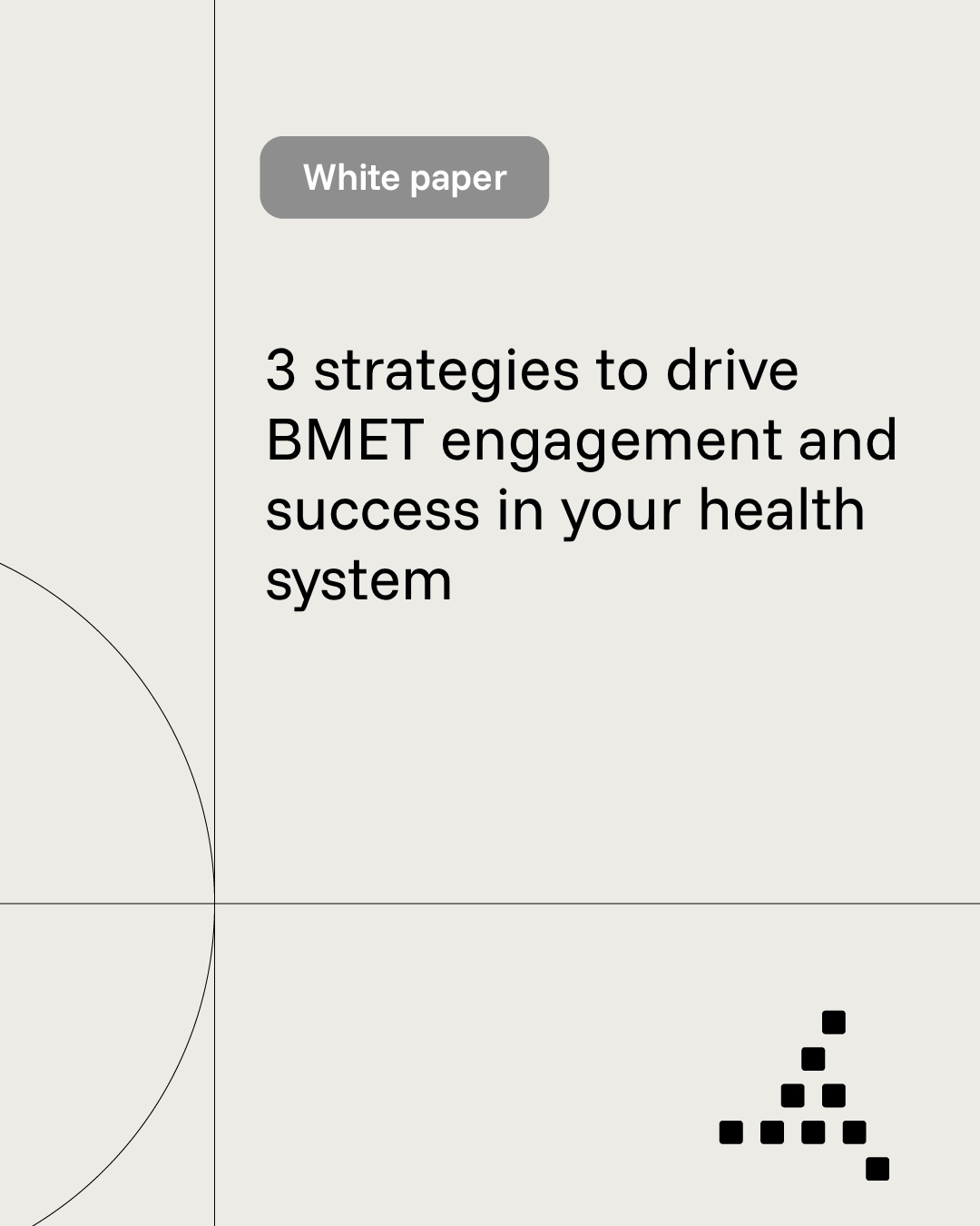 Trimedx white paper: 3 strategies to drive BMET engagement and success in your health system
