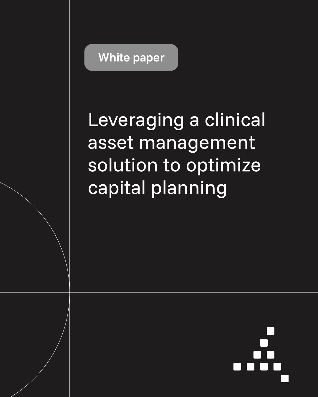 Trimedx white paper: Leveraging a clinical asset management solution to optimize capital planning
