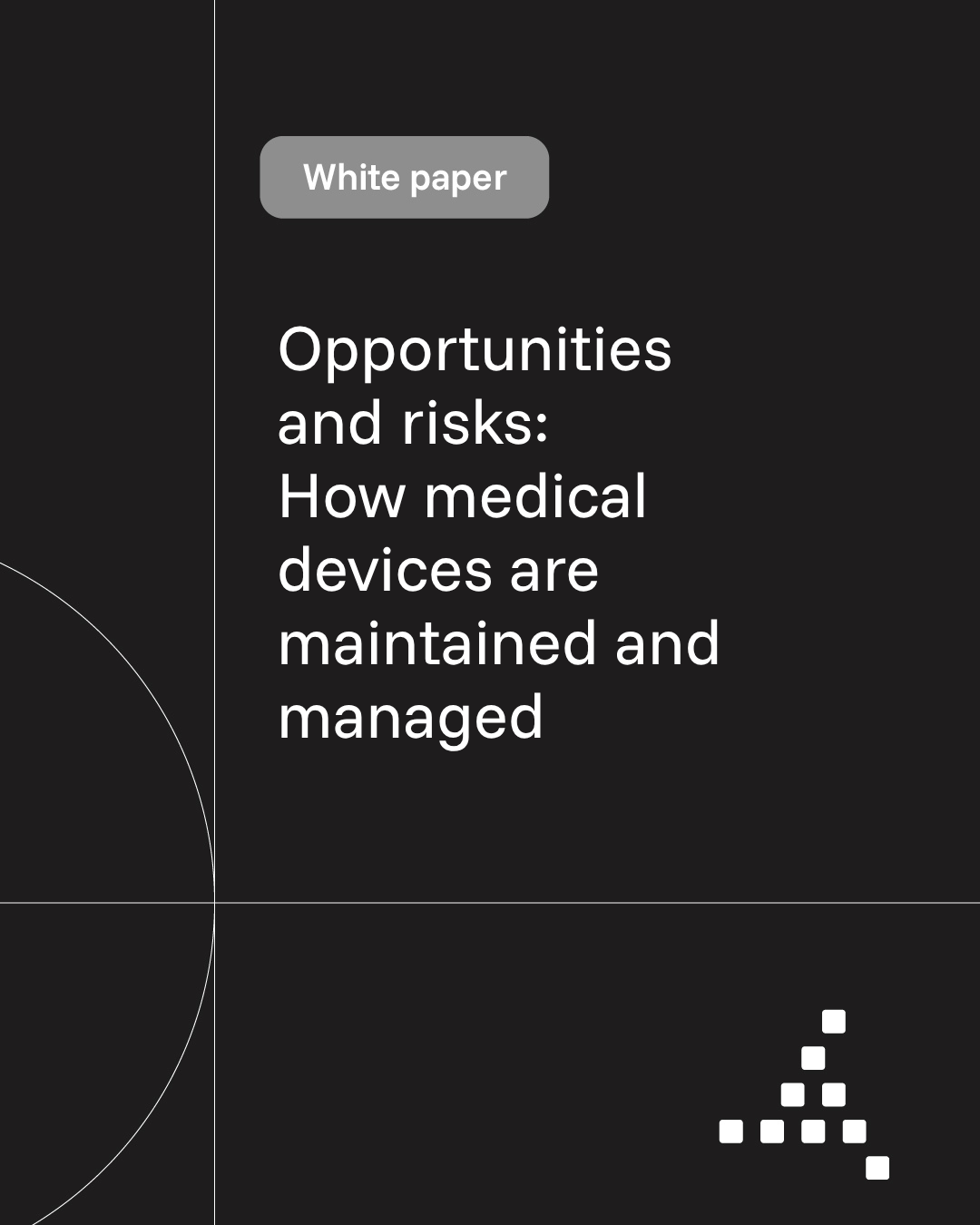 Trimedx white paper: Opportunities and risks: how medical devices are maintained and managed