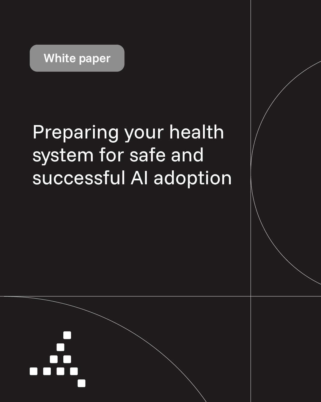 Trimedx white paper: Preparing your health system for safe and successful AI adoption