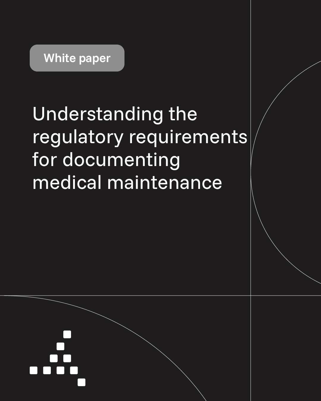 Trimedx white paper: Understanding the regulatory requirements for documenting medical maintenance