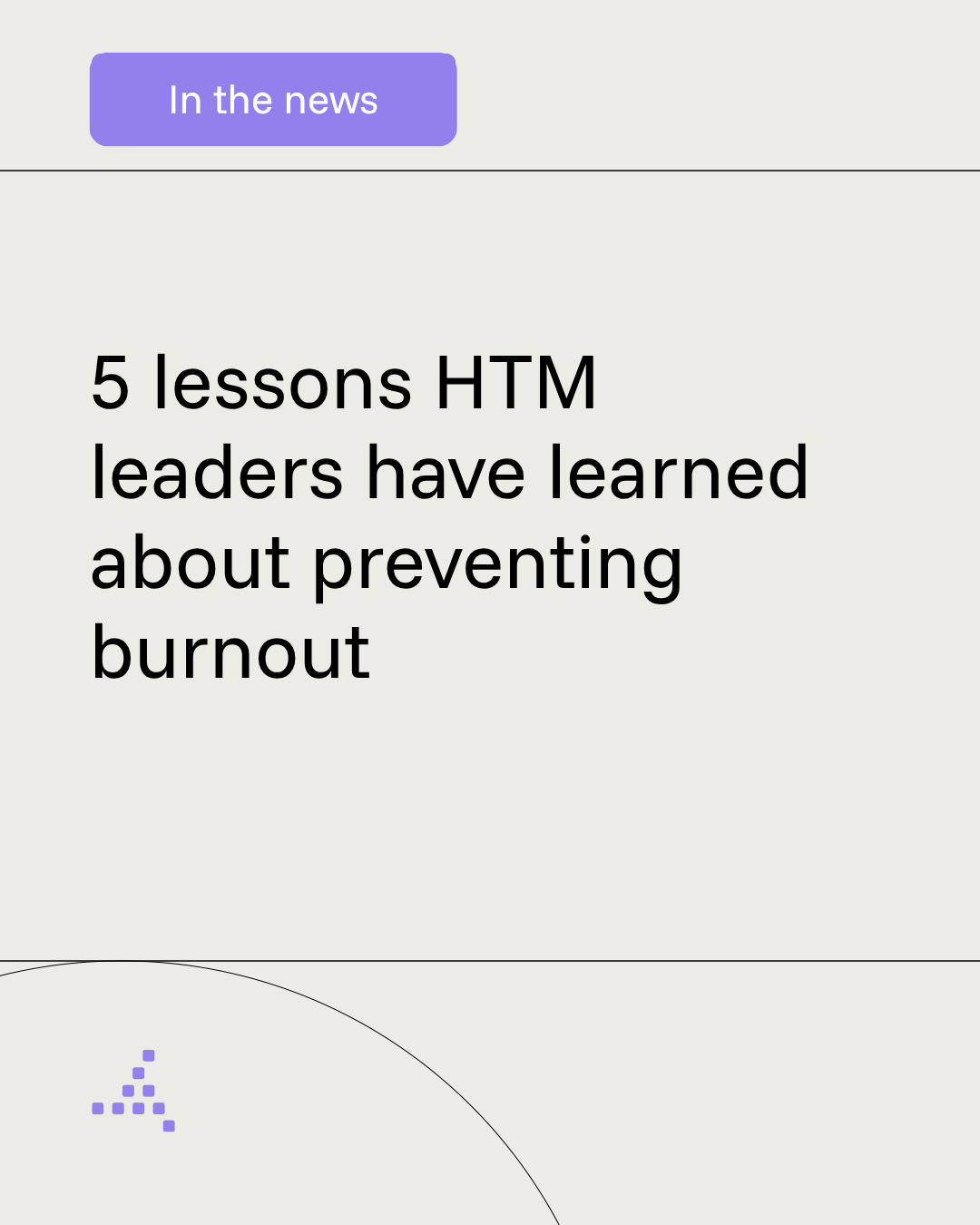 5 lessons HTM leaders have learned about preventing burnout
